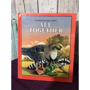 1987 Scribner Reading Series “ All Together “ Reading Book Grade School